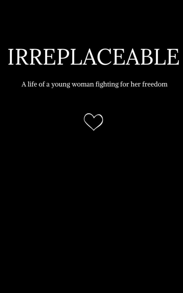 Irreplaceable