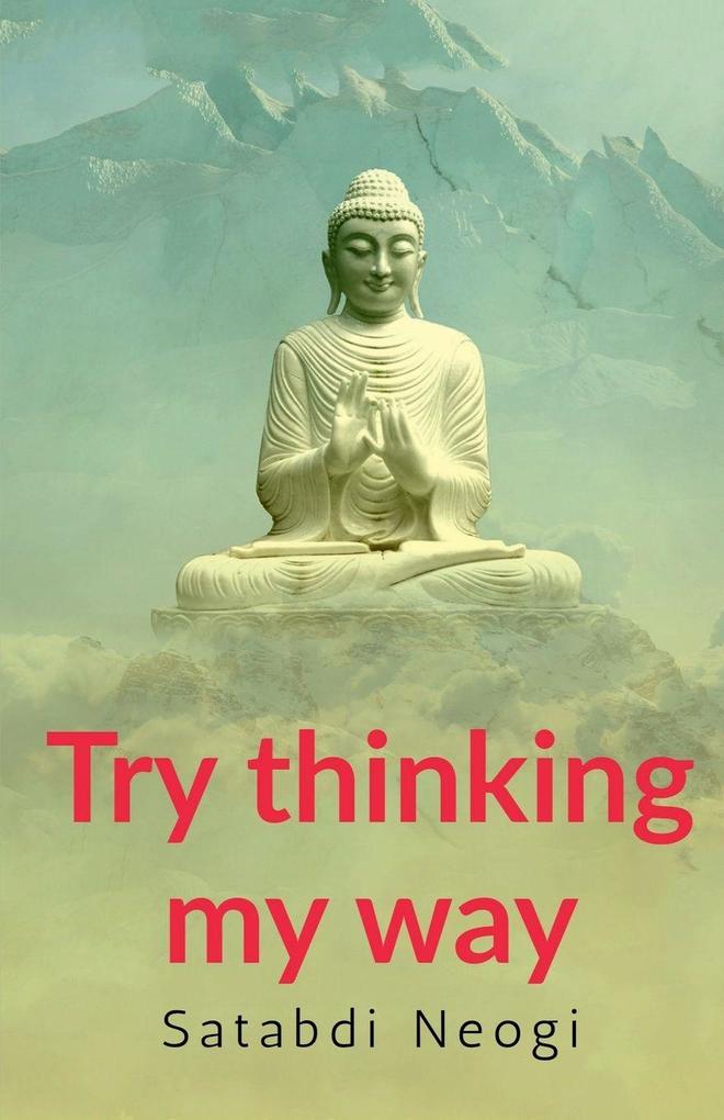 Try thinking my way