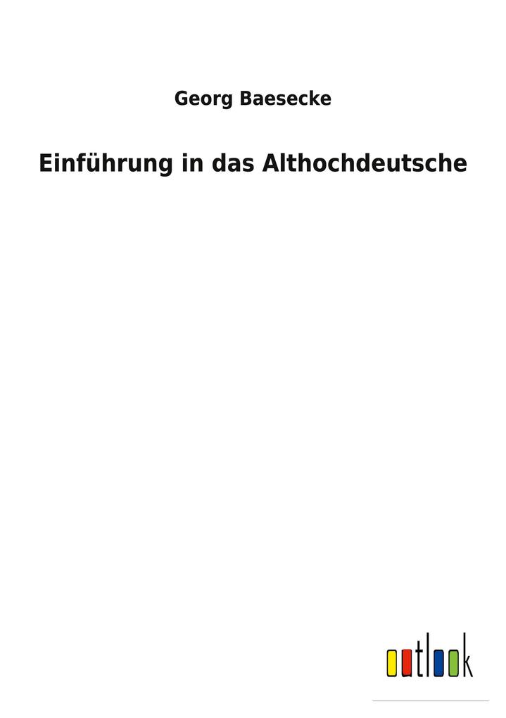 Einführung in das Althochdeutsche