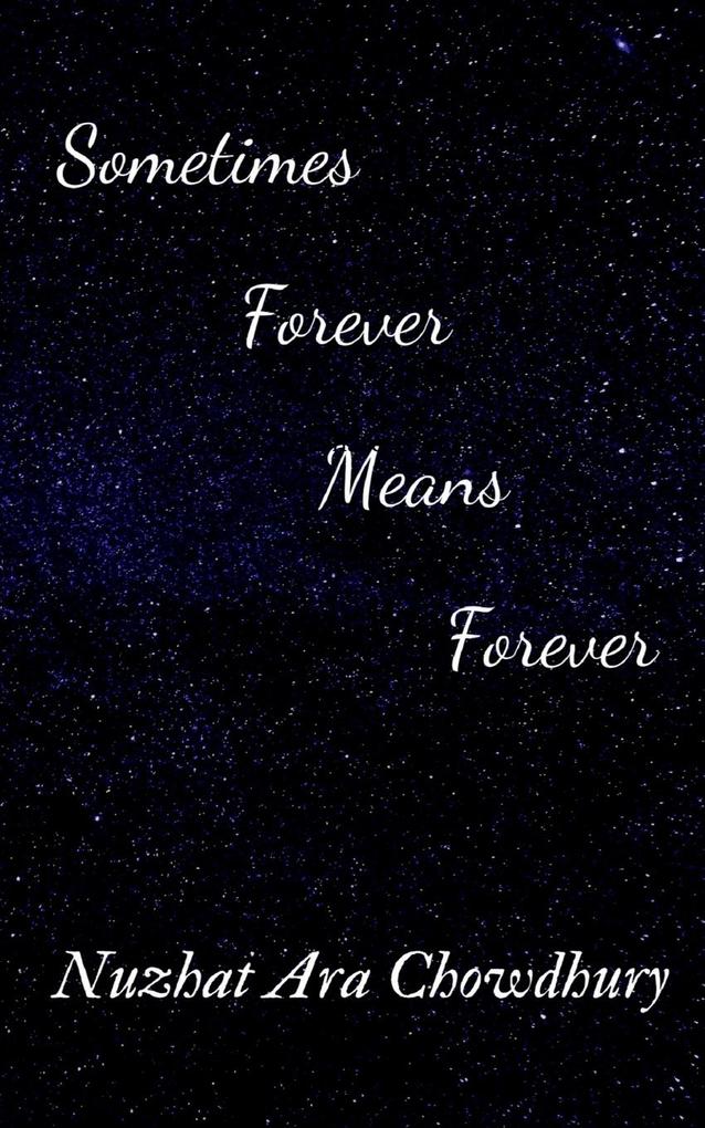 Sometimes Forever Means Forever