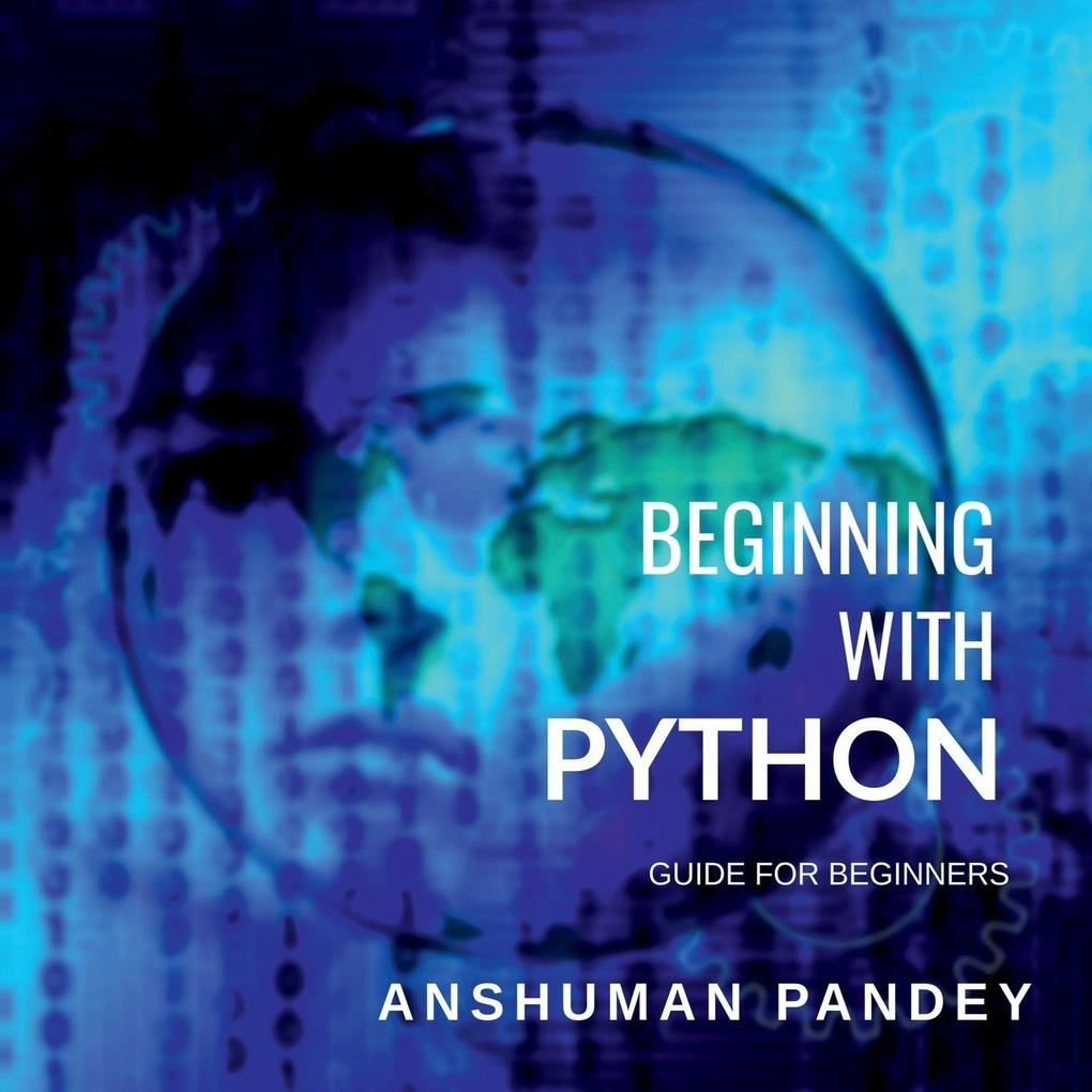 BEGINNING WITH PYTHON