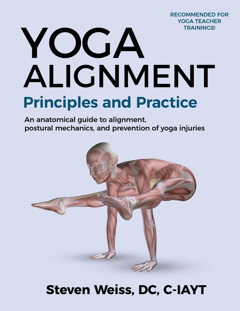 Yoga Alignment Principles and Practice B&W edition