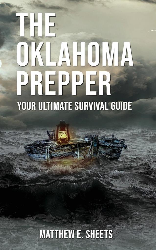 Image of THE OKLAHOMA PREPPER - Your Ultimate Survival Guide