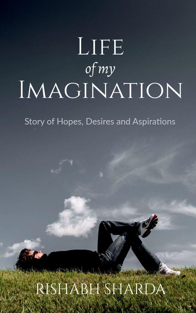 Life Of My Imagination