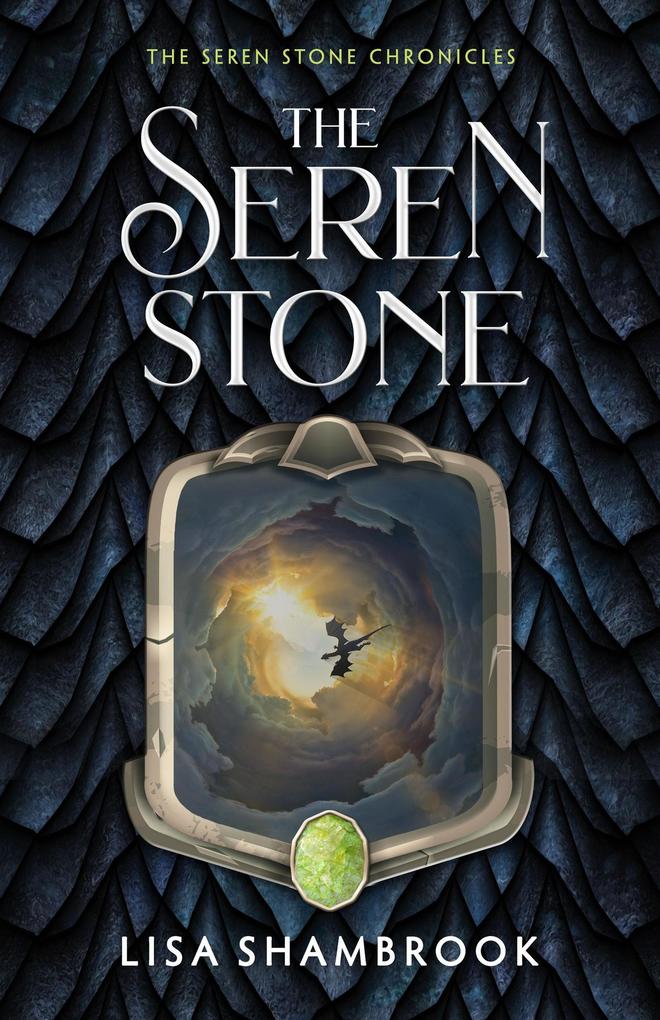 The Seren Stone (The Seren Stone Chronicles #1)