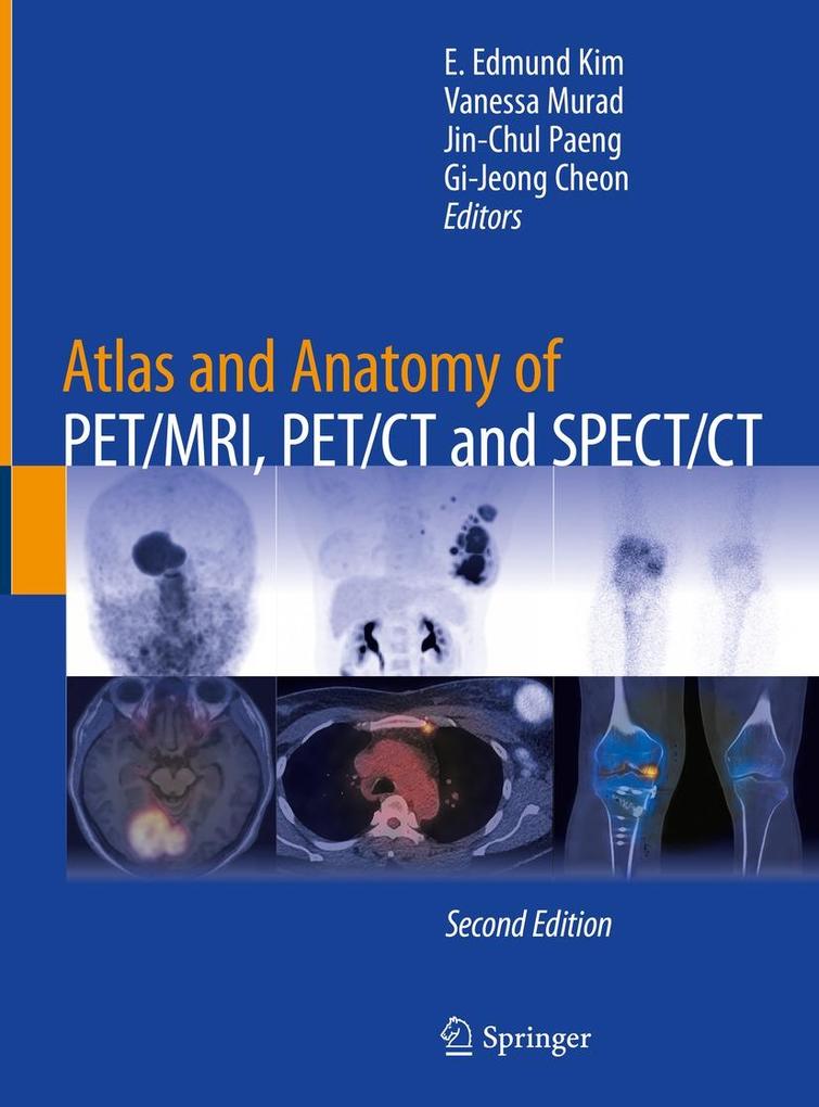 Atlas and Anatomy of PET/MRI PET/CT and SPECT/CT
