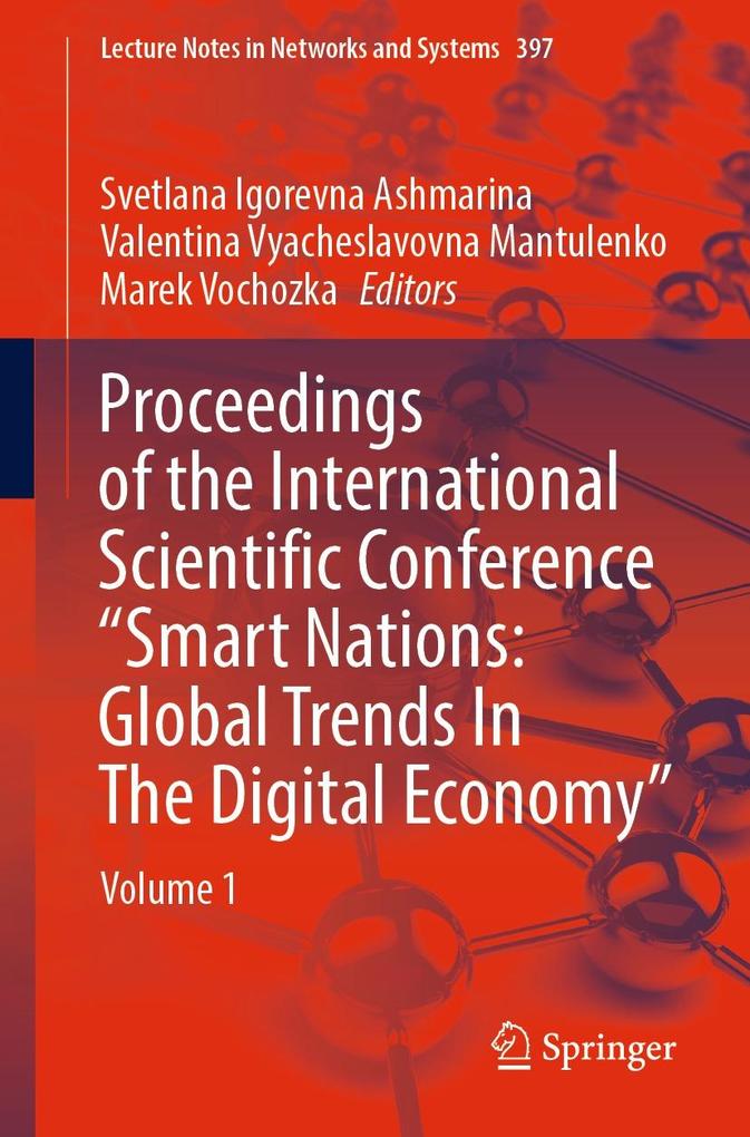 Proceedings of the International Scientific Conference Smart Nations: Global Trends In The Digital Economy