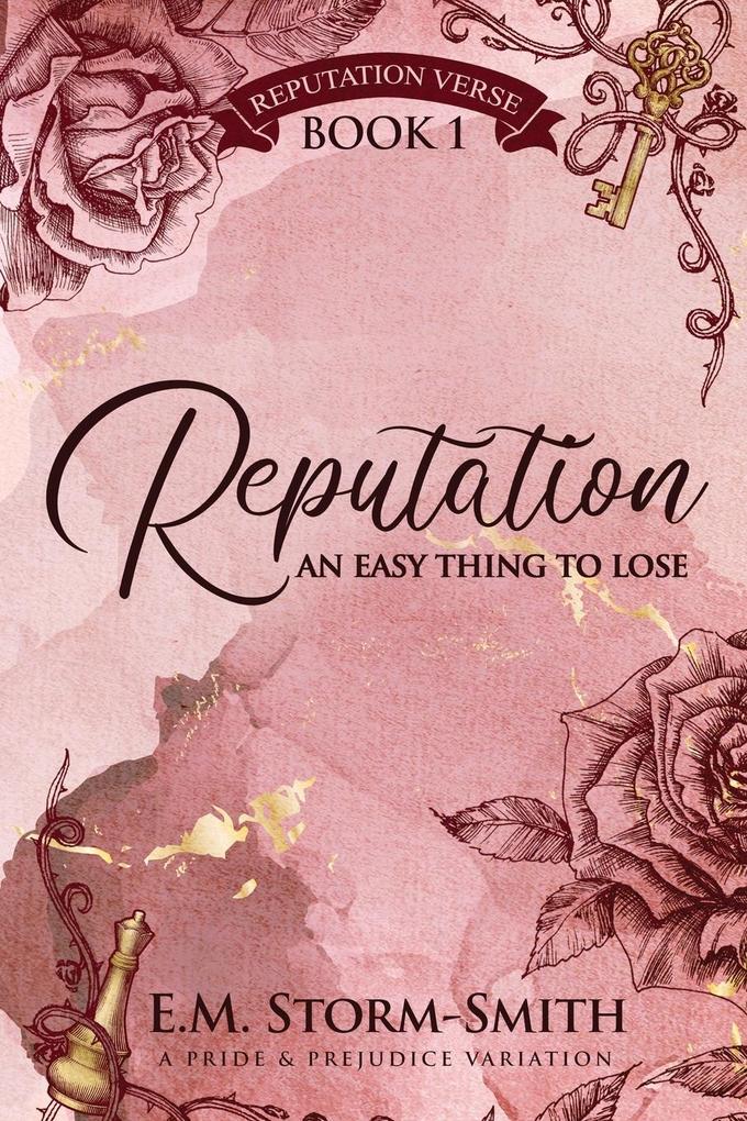 Reputation An Easy Thing to Lose