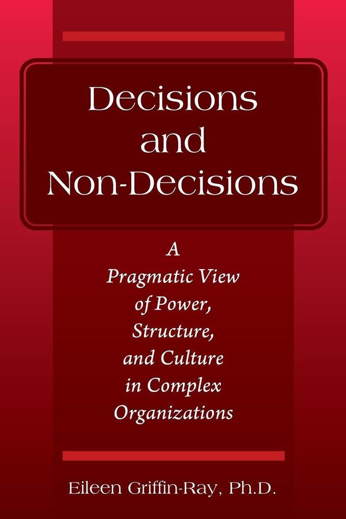 Decisions and Non-Decisions