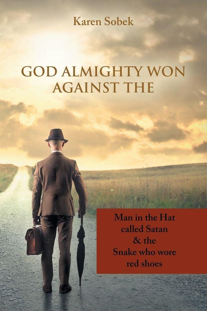 God Almighty Won Against The