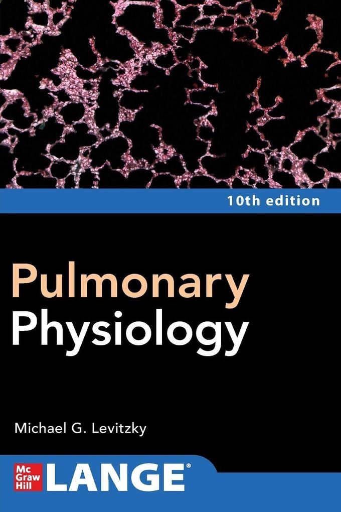 Pulmonary Physiology Tenth Edition