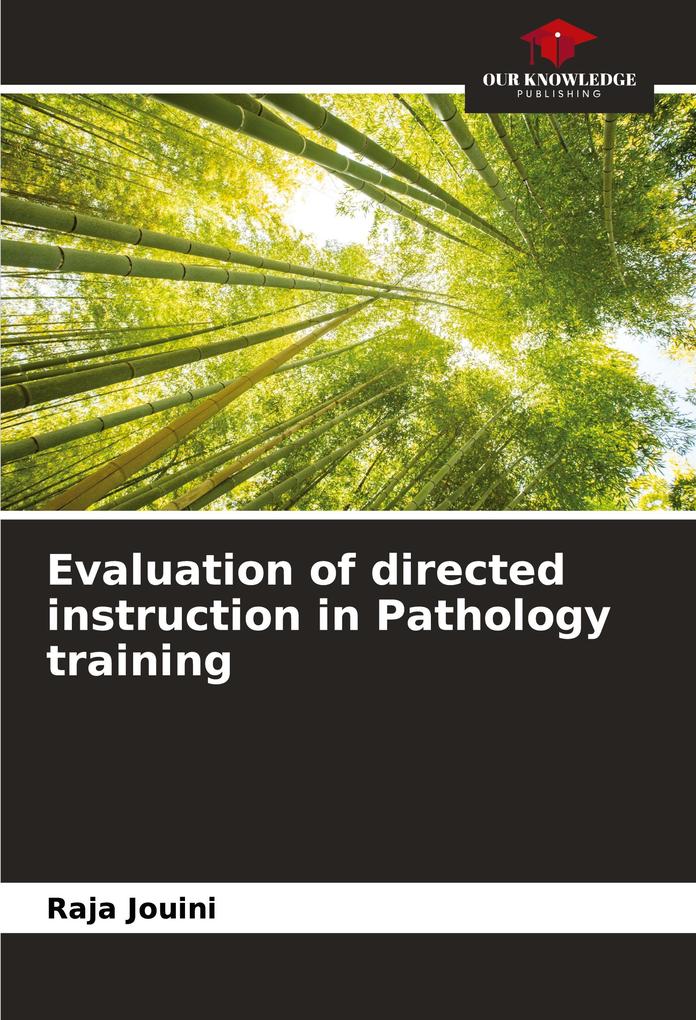 Evaluation of directed instruction in Pathology training