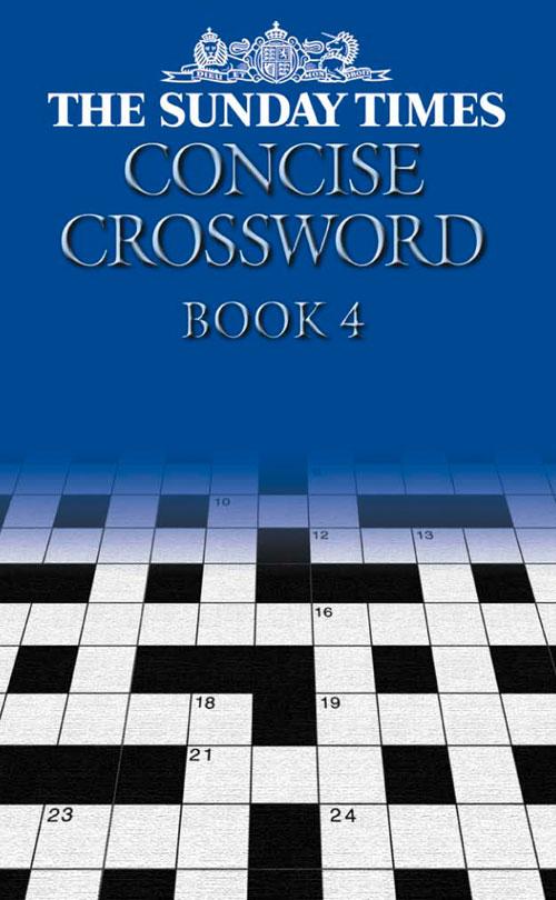 The Sunday Times Concise Crossword Book 4
