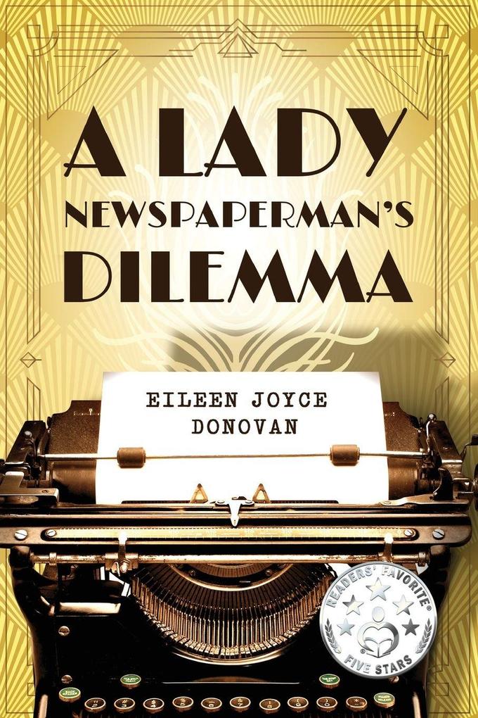 A Lady Newspaperman's Dilemma