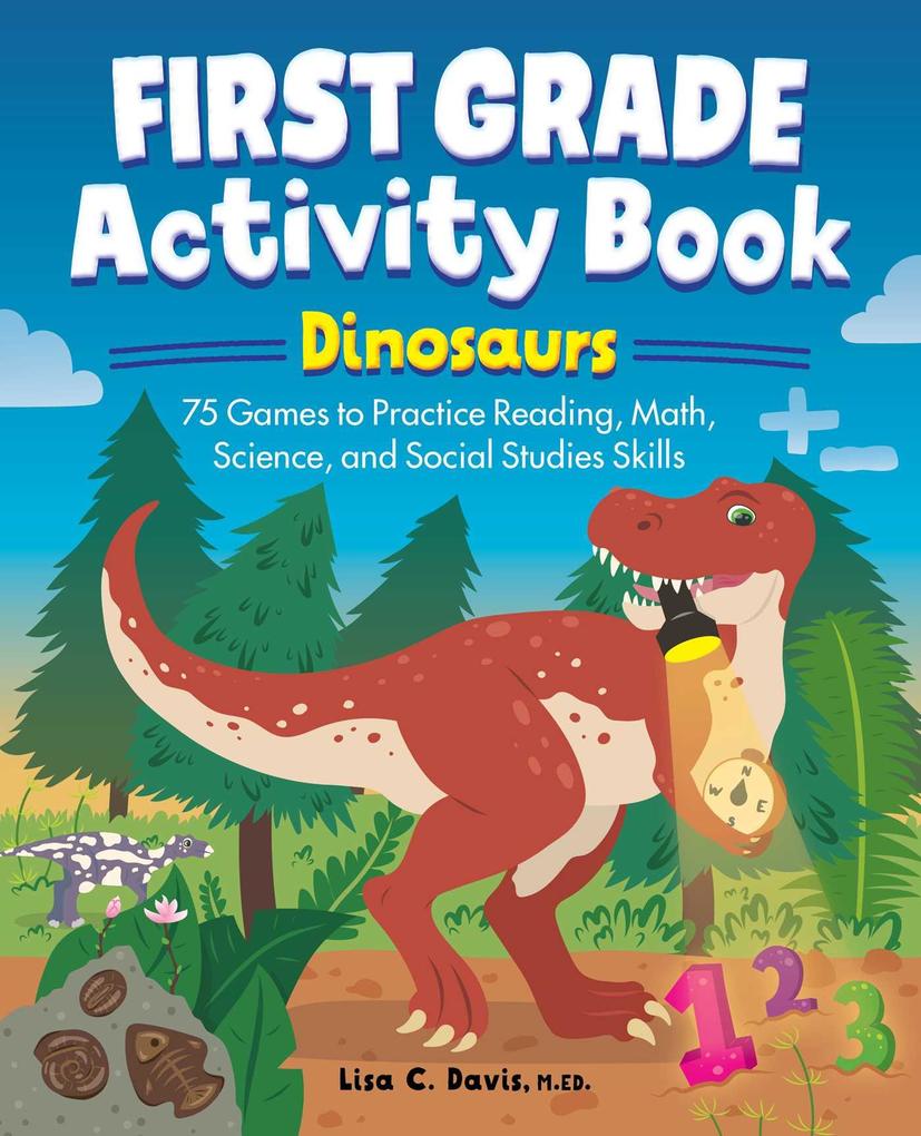 First Grade Activity Book: Dinosaurs
