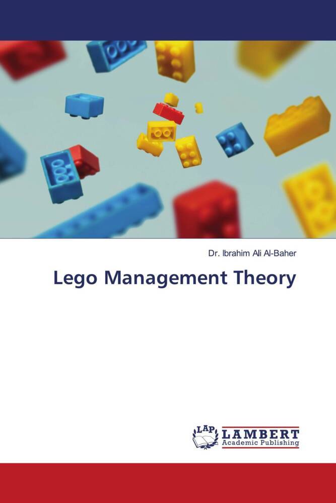 Lego Management Theory