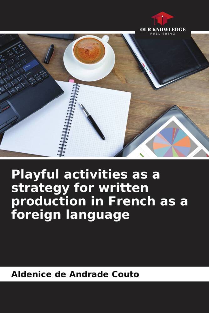 Playful activities as a strategy for written production in French as a foreign language