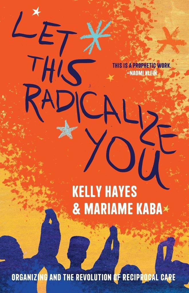 Haymarket Books Let This Radicalize You