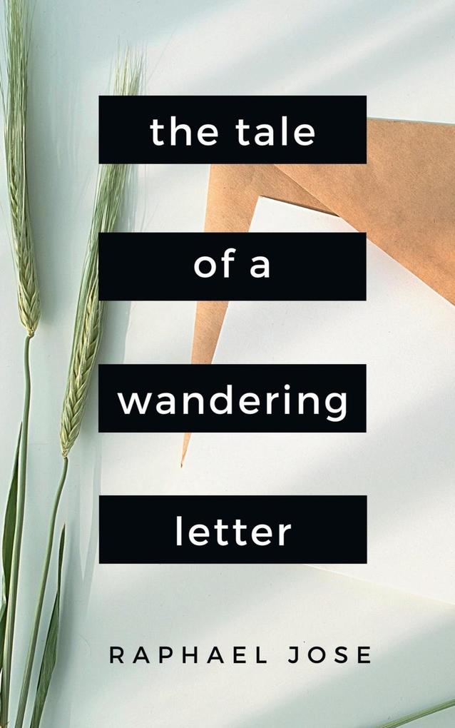 The Tale of a Wandering Letter