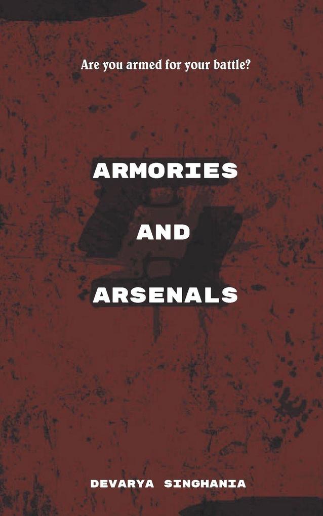 Armories and Arsenals