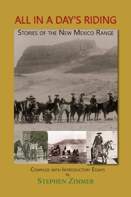All in a Day‘s Riding: Stories of the New Mexico Range