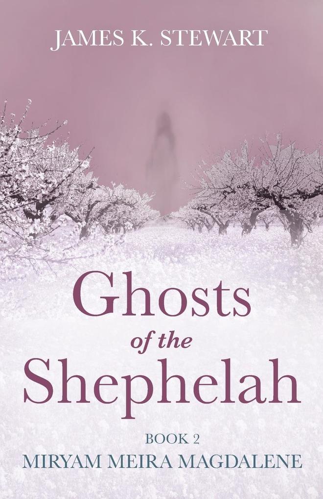Ghosts of the Shephelah Book 2