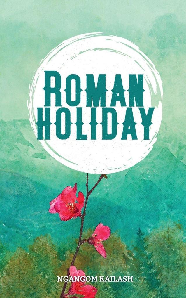 Roman Holiday.