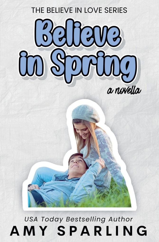 Believe in Spring