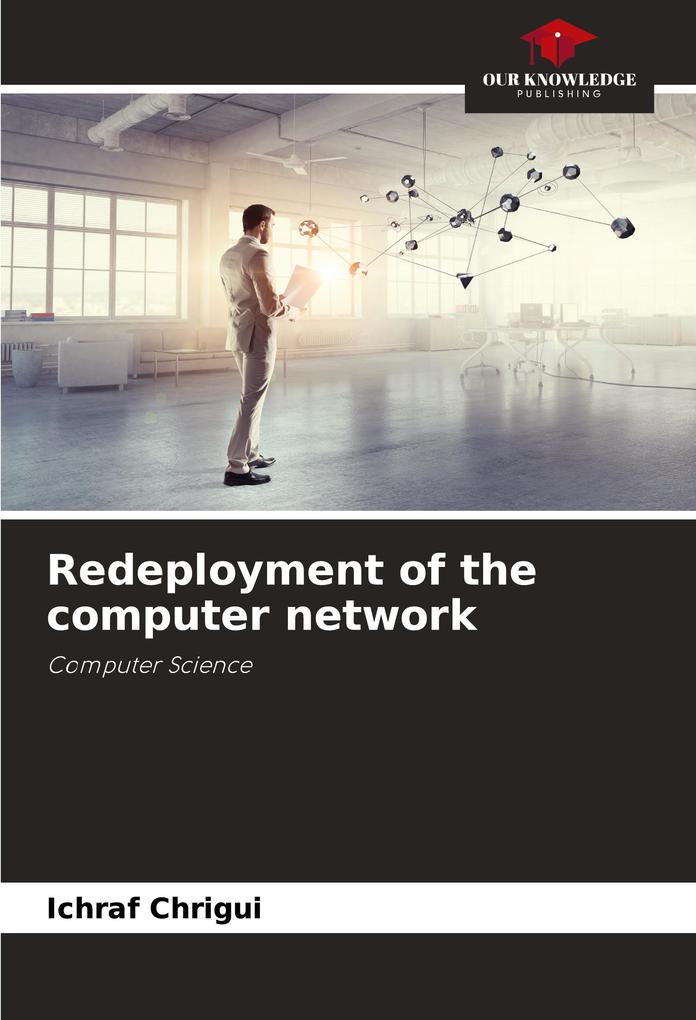 Redeployment of the computer network
