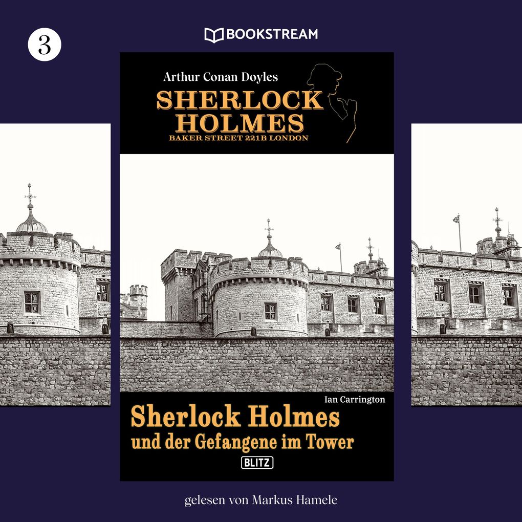 Sherlock Holmes - Baker Street 221B London Folge 3: Sherlock Holmes und der Gefangene im Tower