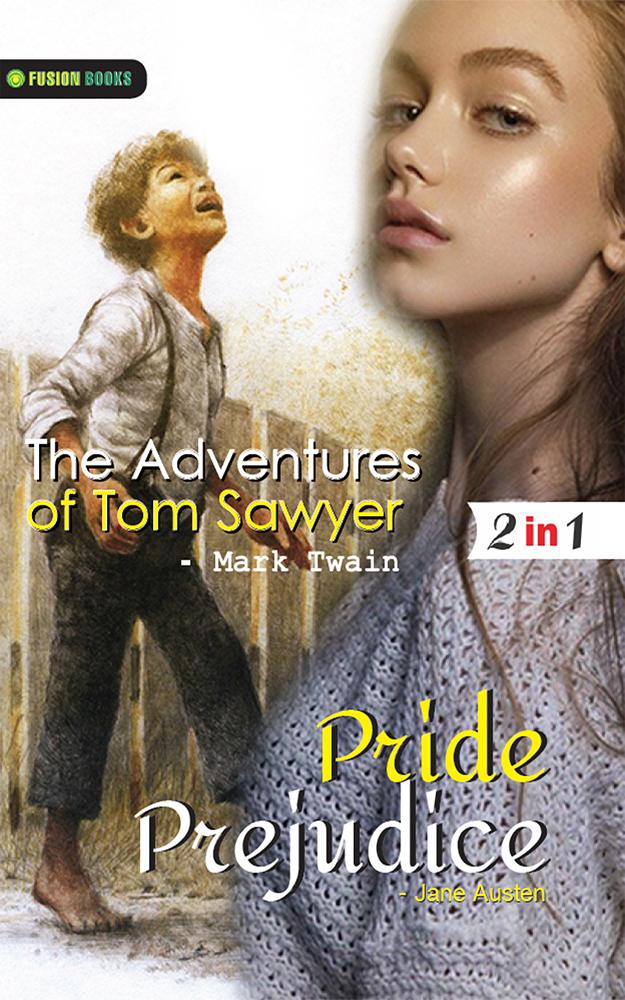 Pride Prejudice and The Adventures of Tom Sawyer