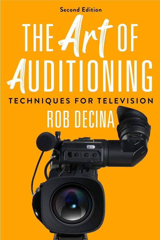The Art of Auditioning Second Edition