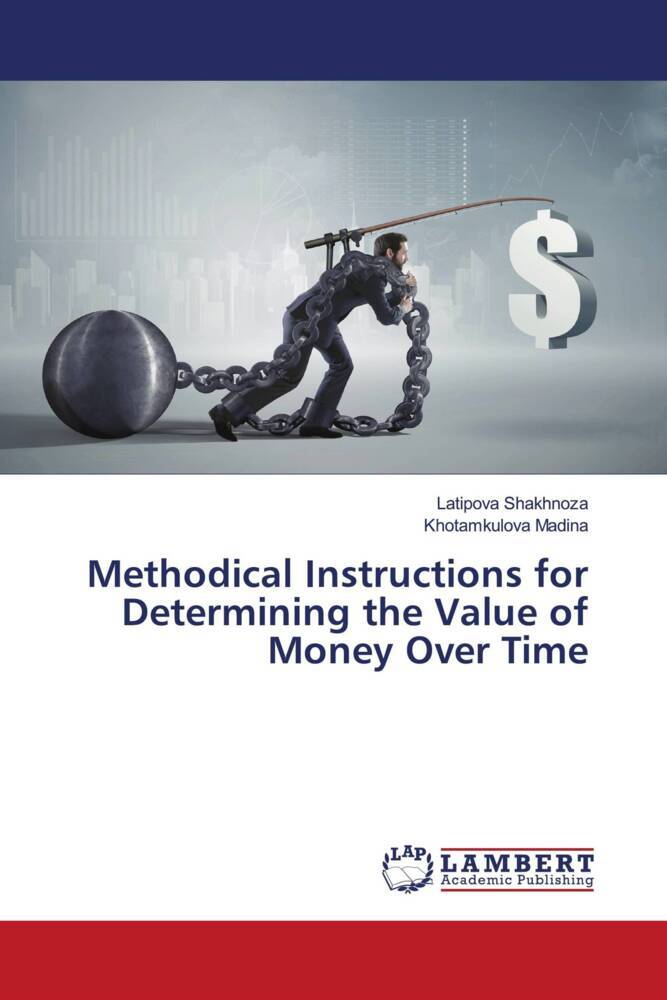 Methodical Instructions for Determining the Value of Money Over Time