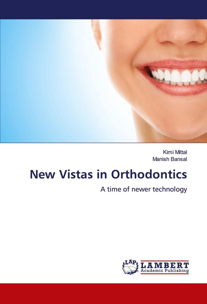 New Vistas in Orthodontics