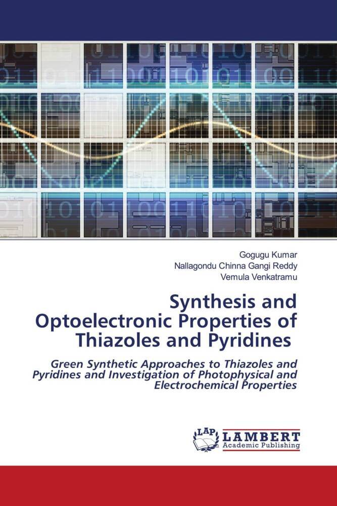 Synthesis and Optoelectronic Properties of Thiazoles and Pyridines