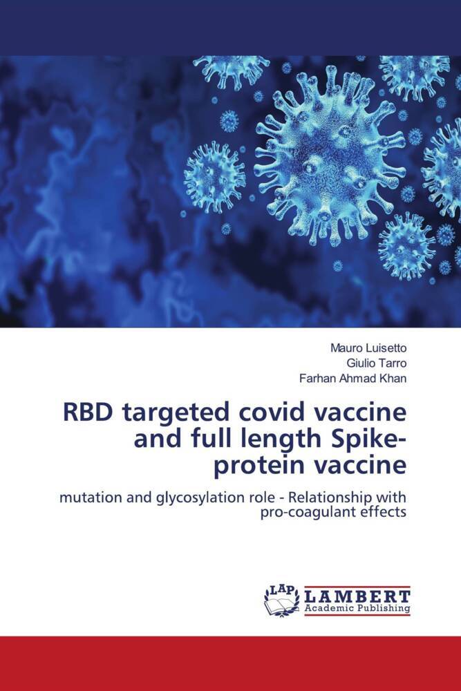 RBD targeted covid vaccine and full length Spike-protein vaccine