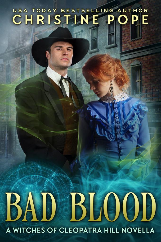 Bad Blood (The Witches of Cleopatra Hill #12)