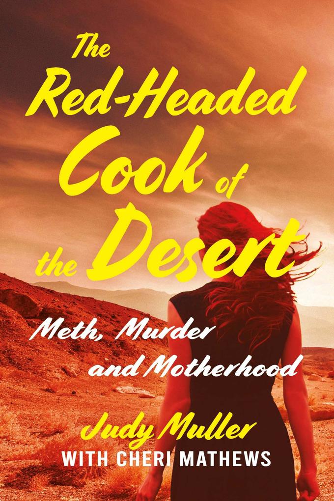 The Red-Headed Cook of the Desert