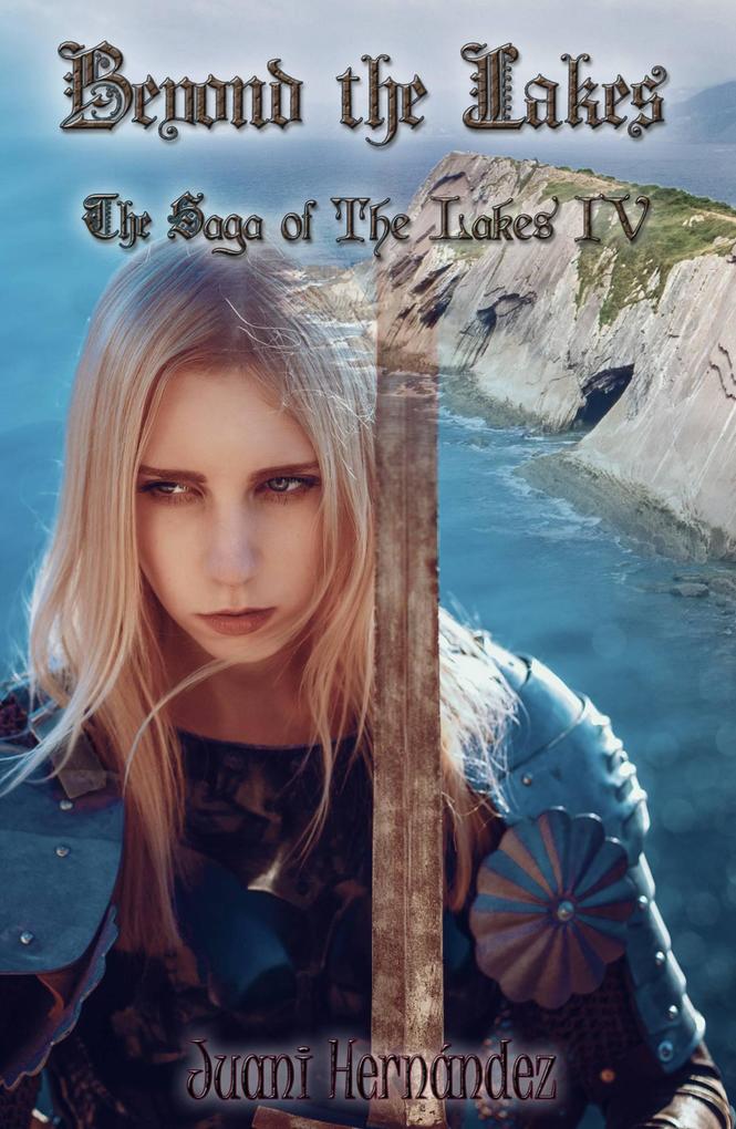Beyond The Lakes (The Saga of The Lakes #4)