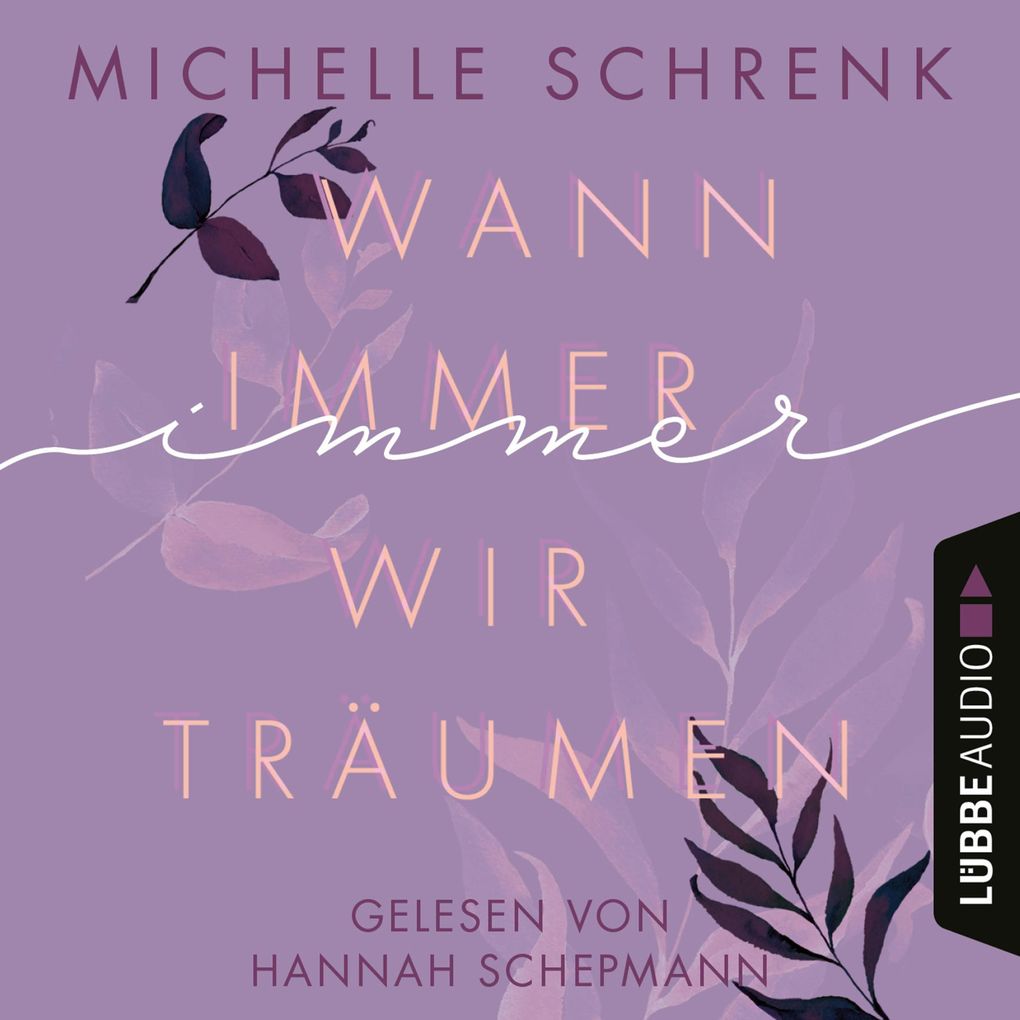 Wann immer wir träumen - Immer-Trilogie Teil 2