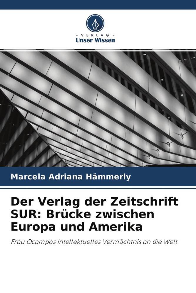 Der Verlag der Zeitschrift SUR: Brücke zwischen Europa und Amerika