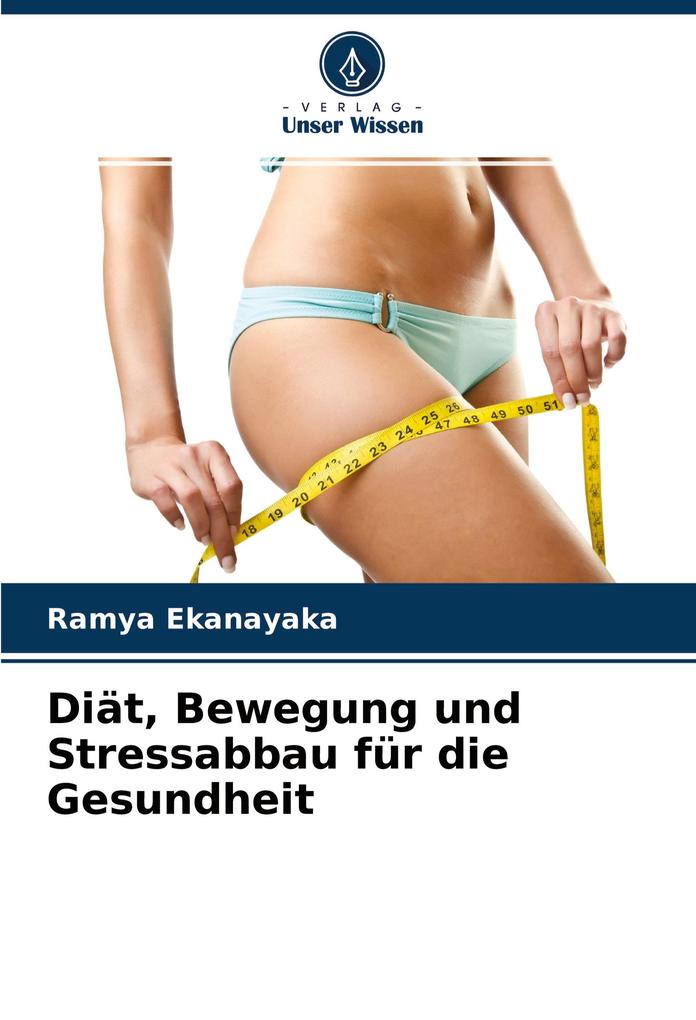 Diät Bewegung und Stressabbau für die Gesundheit