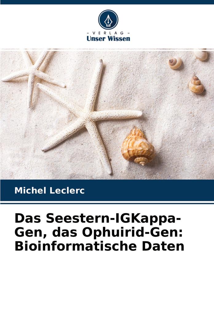 Das Seestern-IGKappa-Gen das Ophuirid-Gen: Bioinformatische Daten