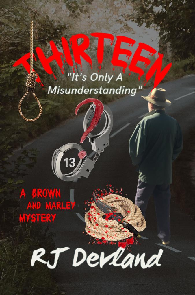 Thirteen (A Brown and Marley Mystery #1)