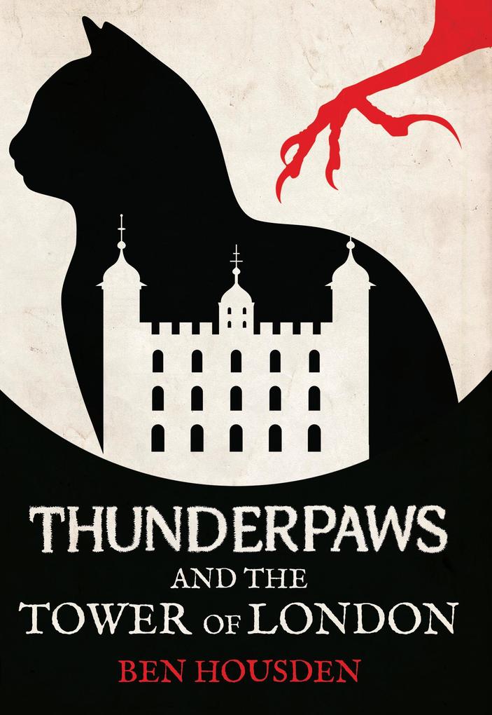 Thunderpaws and the Tower of London (Nature‘s Claw #1)
