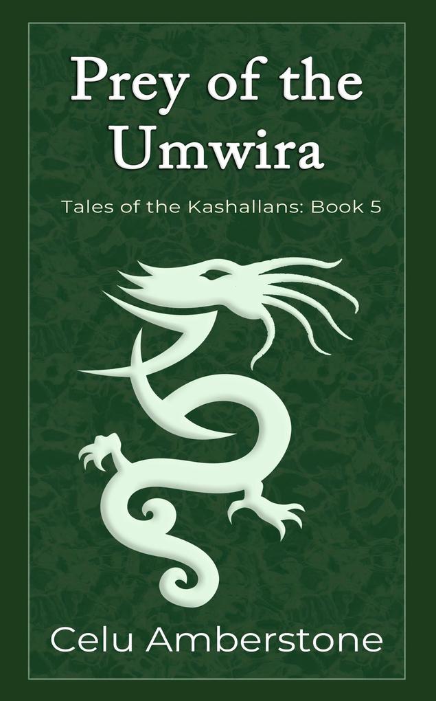 Prey of the Umwira (Tales of the Kashallans #5)