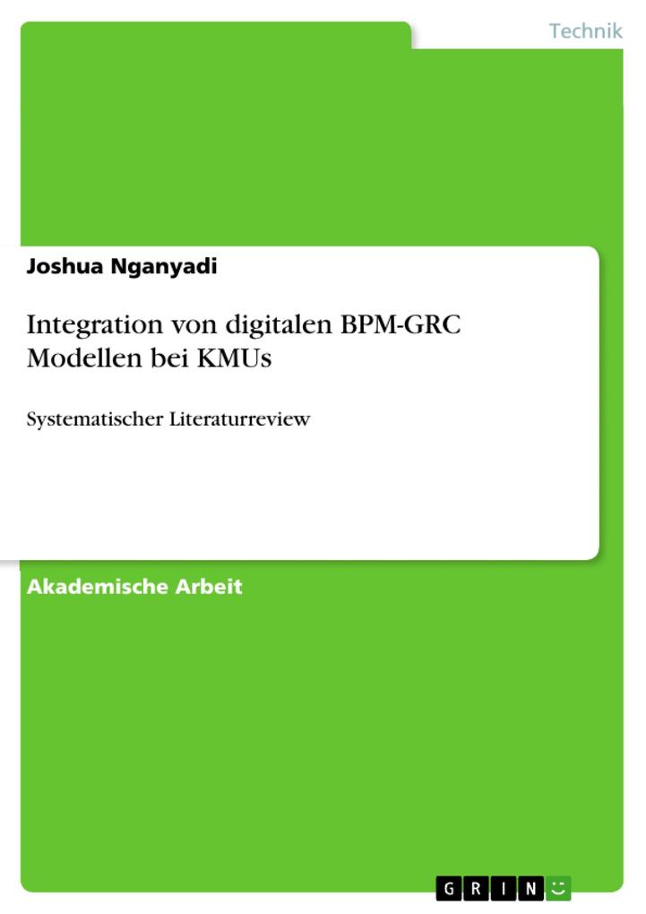 Integration von digitalen BPM-GRC Modellen bei KMUs