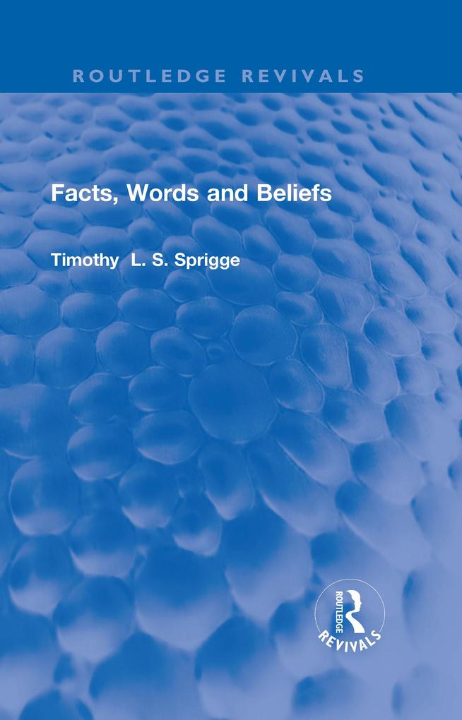 Facts Words and Beliefs
