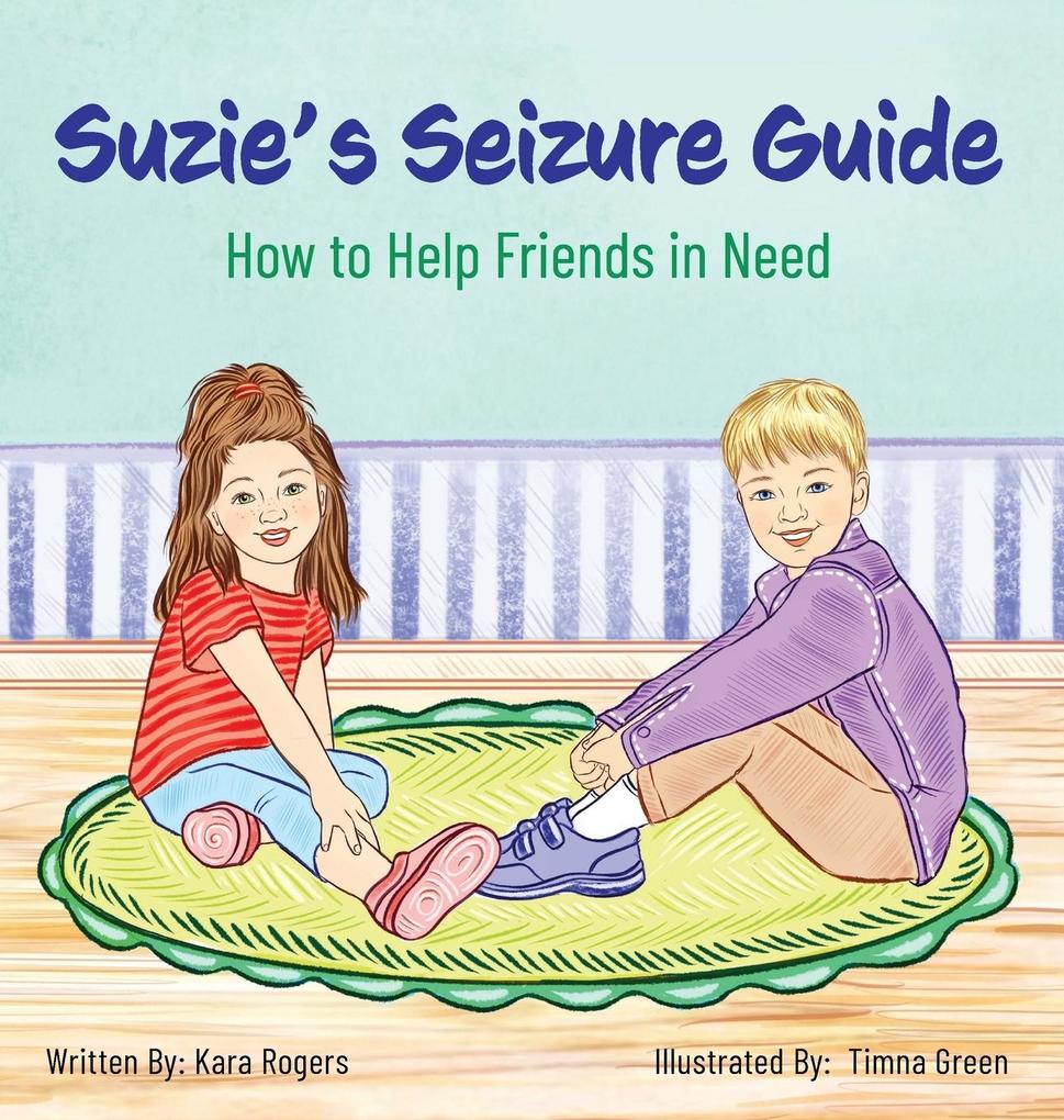 Suzie‘s Seizure Guide