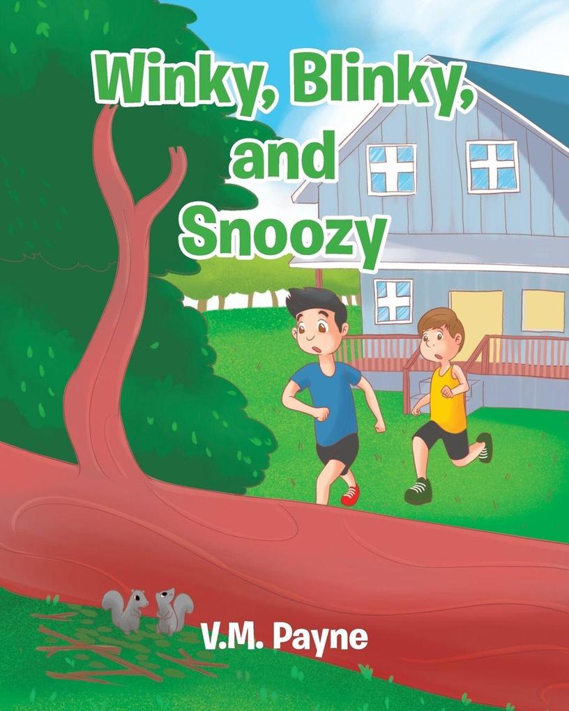 Winky Blinky and Snoozy